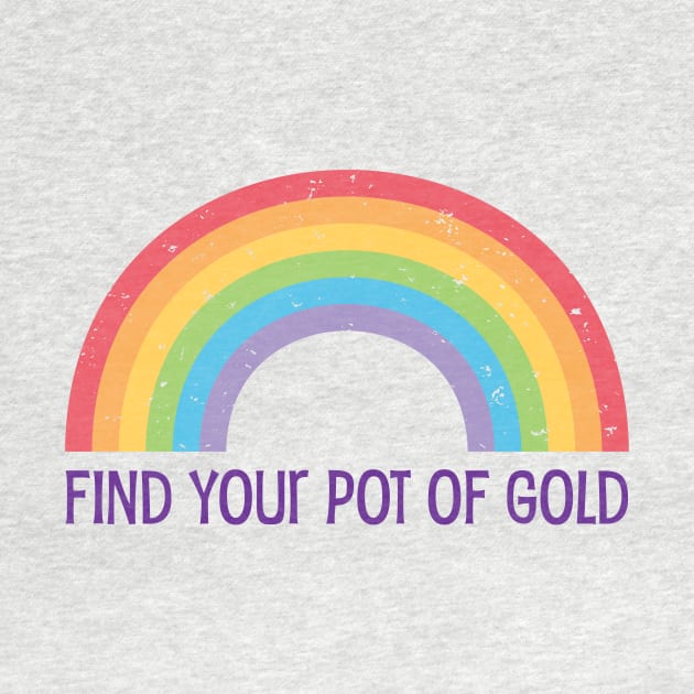 Find Your Pot of Gold - Rainbow design by Siren Seventy One